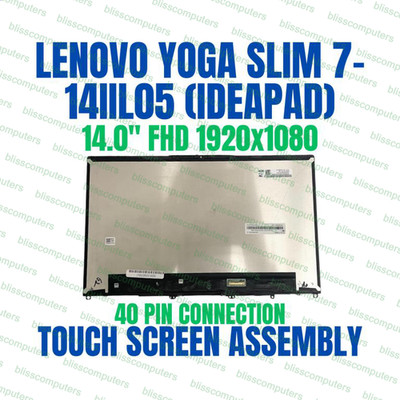 Lenovo Yoga Slim 7-14IIL ITL05 14'' LCD Touch Screen Display 5D10S39646 40 Pin