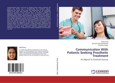 Communication With Patients Seeking Prosthetic Treatment Neha Garg
