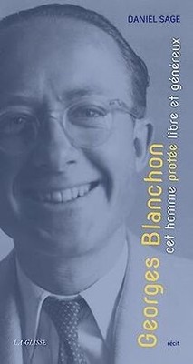 Georges blanchon cet homme protee libre et genereux... | Buch | Zustand sehr gut