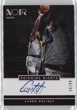 2018-19 Panini Noir Reigning Nights 56/99 Aaron Holiday #RN-AH Auto 1u6