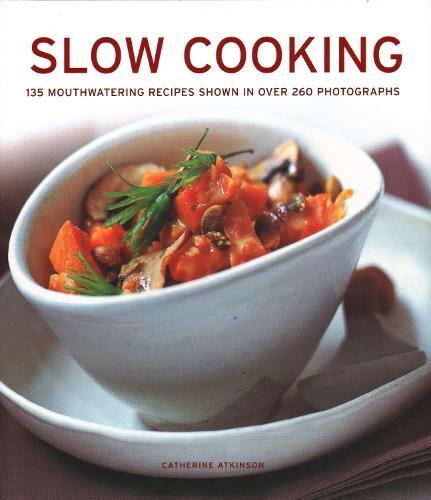 Slow Cooking, Catherine Atkinson, Like New, Hardcover