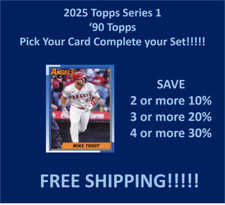 2025 Topps Series 1 '90 Topps You Pick/Complete Your Set!!!!!