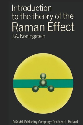 Koningstein - Introduction to the Theory of the Raman Effect - New pap - X555z