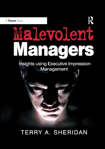 Malevolent Managers by Terry A. Sheridan - 9780367606053
