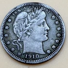 1910 Barber Quarter Dollar 90% Silver, Circulated Antique Collectible Coin
