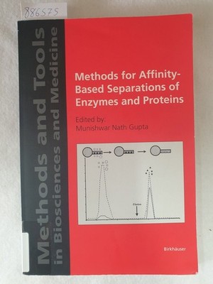 Methods for Affinity-Based Separations of Enzymes and Proteins : Methods and Too