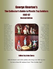 George Kearton's The Collectors Guide to Plastic Toy Soldiers 1947-1987 Revised