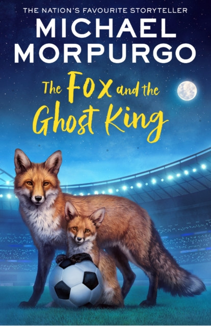 The Fox and the Ghost King by Michael Morpurgo (Paperback Book)