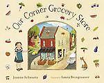 Our Corner Grocery Store by Schwartz, Joanne