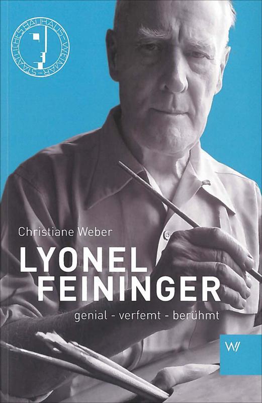 Thumbnail - Lyonel Feininger | Christiane Weber | 2015 | Deutsch