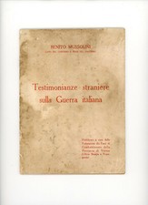 Testimonianze straniere sulla Guerra italiana 1933 Mussolini Libro Fascismo WWI