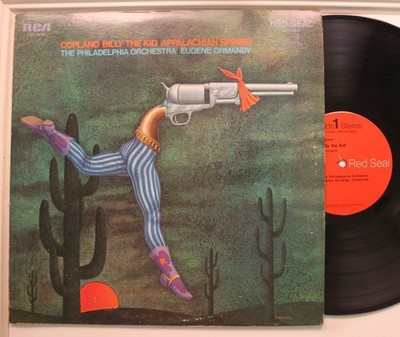 Eugene Ormandy Lp Copland Billy The Kid / Appalachian Spring on RCA - Vg++ to NM