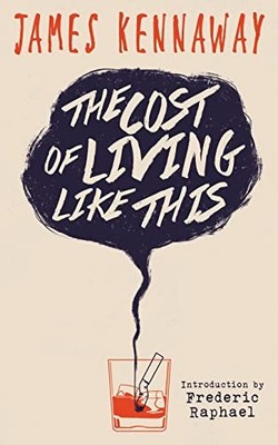 The Cost of Living Like This (Valan..., Kennaway, James