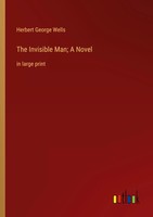 Herbert George Wells | The Invisible Man; A Novel | Taschenbuch | Englisch