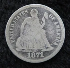 1871 Seated Liberty Dime * 90% Silver * Neat Old Coin * 6287