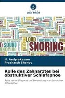 N. Arulprakasam (U. A.) | Rolle Des Zahnarztes Bei Obstruktiver Schlafapnoe