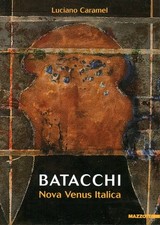 Batacchi. Nova Venus italica - Luciano Caramel (Edizioni Gabriele Mazzotta)