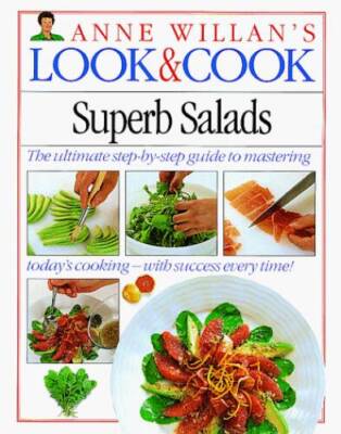 Superb Salads (Anne Willan's Look and Cook) - Hardcover - VERY GOOD