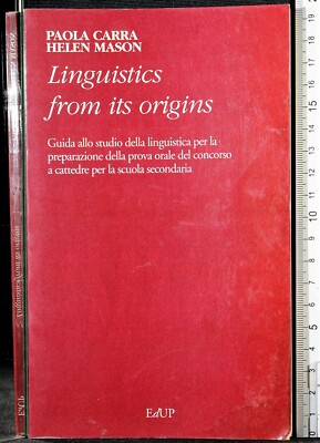 LINGUISTICS FROM ITS ORIGINS. PAOLA CARRA, HELEN MASON. EDUP.