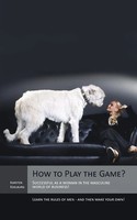 How To Play The Game? Karsten Edelburg Taschenbuch Kartoniert / Broschiert 2013