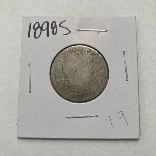 1898 S Barber 90% Silver Quarter 25c US Coin
