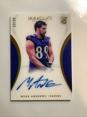 2018 Immaculate Collection Mark Andrews RC Auto /99 Ravens