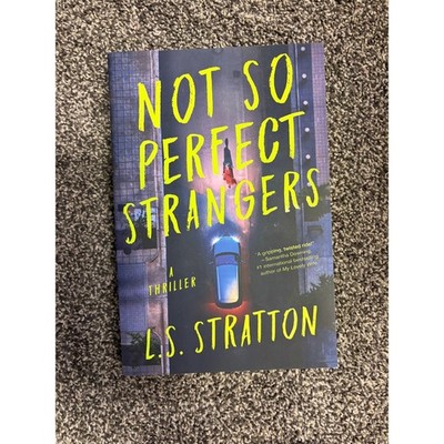 Not So Perfect Strangers Thriller Book by LS Stratton