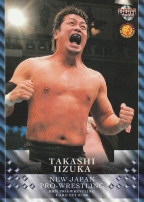 Takashi iizuka 2007-08 BBM New Japan Pro Wrestling #4 | eBay