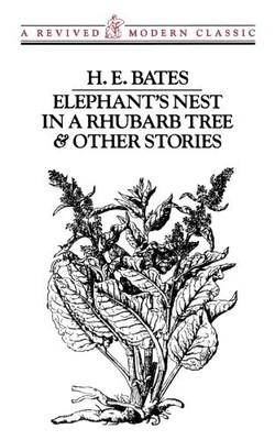Elephant`s Nest In A Rhubarb Tree & Other..., Bates, He
