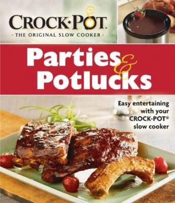 Crock-Pot: Parties  Potlucks Cookbook - Hardcover - VERY GOOD