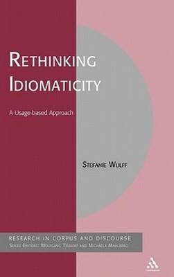 Rethinking Idiomaticity: A Usage-Based Approach