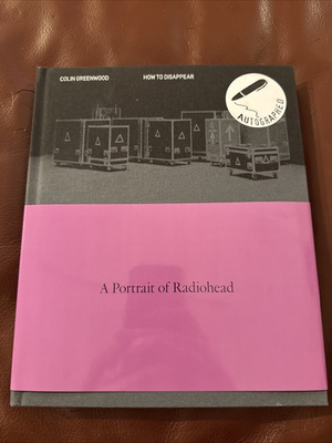#ad #ad SIGNED NEW Colin Greenwood How to Disappear: A Portrait of Radiohead HC Book $65.60