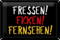Blechschild Spruch 30X20 Cm Fressen Ficken Fernsehen Metall Deko Schild Tin Sign