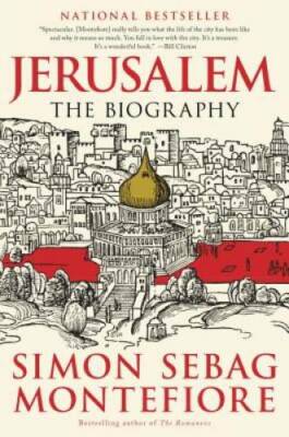 Jerusalem: The Biography - Paperback By Montefiore, Simon Sebag - GOOD