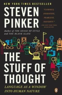 The Stuff of Thought: Language as a Window into Human Nature - Paperback - GOOD