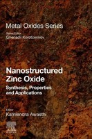 Nanostructured Zinc Oxide Synthesis, Properties And Applications Awasthi Buch