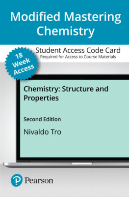 Modified Mastering Chemistry: Structure and Properties (18-Weeks) 2nd Edition