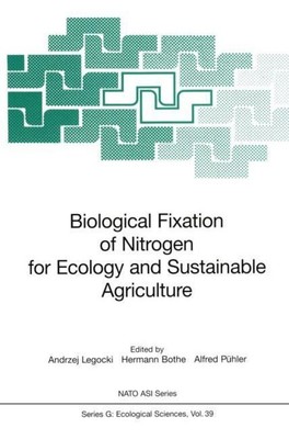 Biological Fixation of Nitrogen for Ecology and Sustainable Agriculture Andrzej 