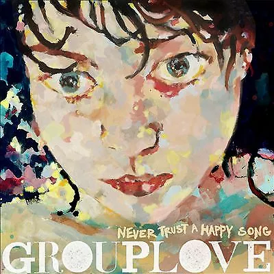 Grouplove : Never Trust A Happy Song CD Highly Rated eBay Seller Great Prices - Picture 1 of 1