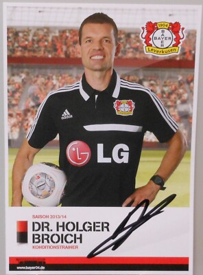 Dr. Holger Broich Autogrammkarte Bayer 04 Leverkusen Handsigniert 2013/14 #FP151