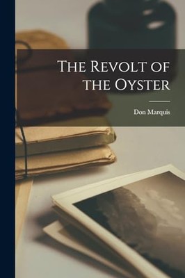 Marquis - Revolt of the Oyster - New paperback or softback - 00 - X555z