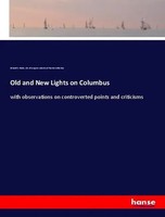 Old And New Lights On Columbus Richard H. Clarke (U. A.) Taschenbuch 604 S. 2020
