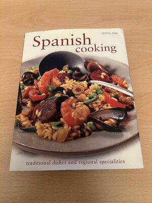 Spanish Cooking: Traditional Dishes and Regional Specialities by Pepita Aris...