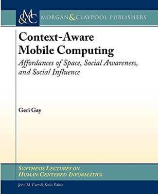 Kontextbewusstes mobiles Computing: Erschwinglichkeiten des Weltraums, soziales Bewusstsein und...