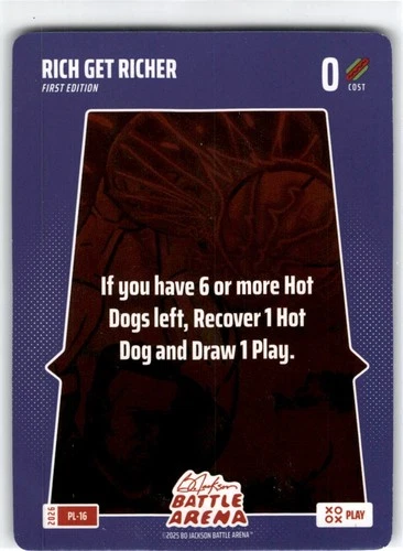 2026 Bo Jackson Battle Arena Rich Get Richer #PL-16 Play Card 1st Edition