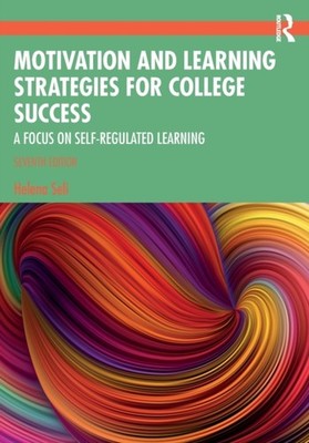 Motivation and Learning Strategies for College Success by Helena Seli PAPERBACK