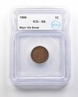 1906 Indian Head Cent Mint Error Major Die Break G6 ICG a1703 — photo 1