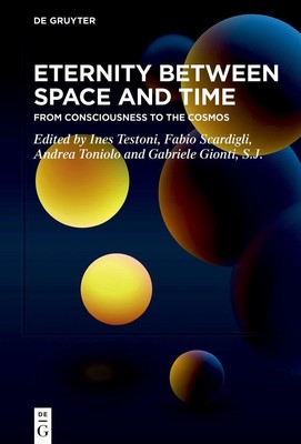 Eternity Between Space and Time Ines Testoni