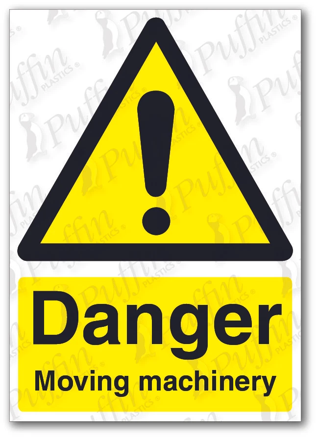 PUFFIN PLASTICS Danger Moving Machinery Sign