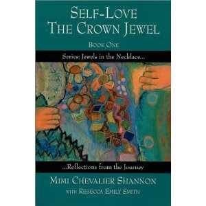 Self-Love, The Crown Jewel